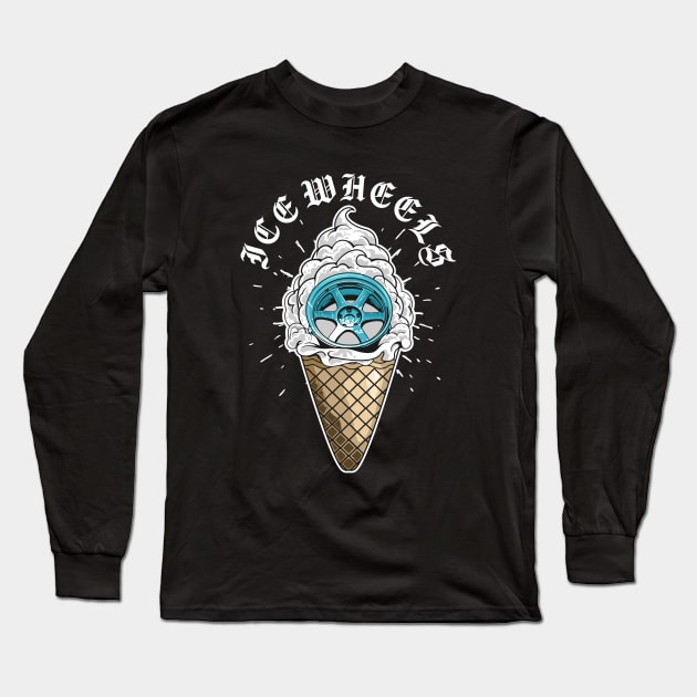 ICE WHEELS Long Sleeve T-Shirt by RYZWORK